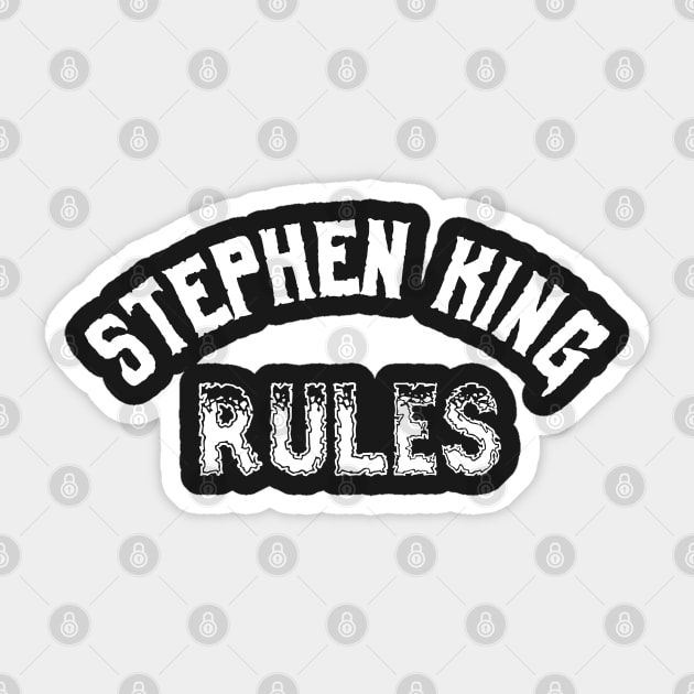 Stephen King Rules Sticker by TheEND42
